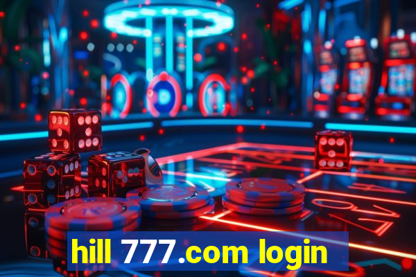 hill 777.com login